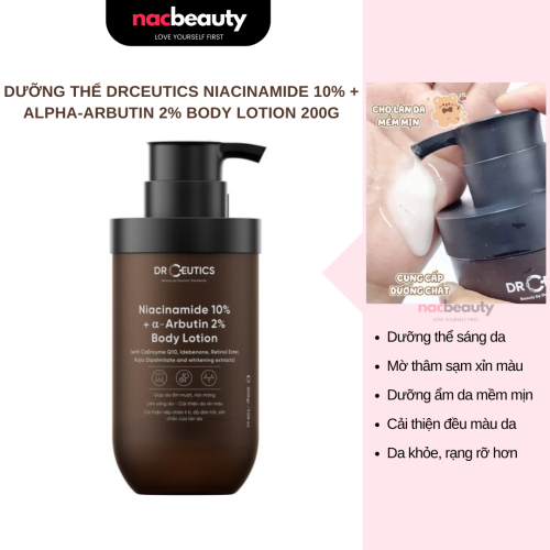 Sữa Dưỡng Thể Trắng Da DRCEUTICS Niacinamide 10% + Alpha-Arbutin 2% Body Lotion 200g