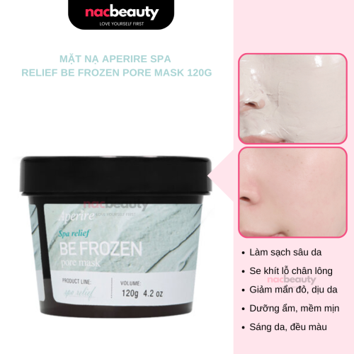 Mặt Nạ Đất Sét Aperire Spa Relief Be Frozen Pore Mask Băng Lạnh Thu Nhỏ Lỗ Chân Lông 120g