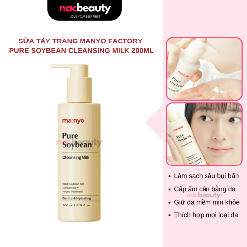 Sữa Tẩy Trang Manyo Factory Pure Soybean Cleansing Milk 200ml