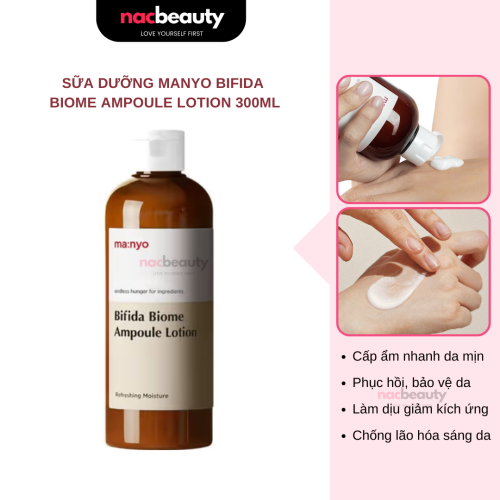 Sữa Dưỡng Manyo Cấp ẩm Làm Mềm Da Bifida Biome Ampoule Lotion 300ml