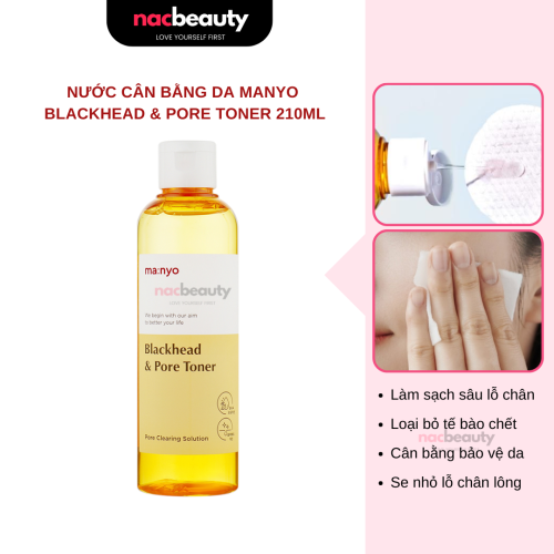 Nước Cân Bằng Da Manyo Dưỡng Ẩm Sáng Da Blackhead & Pore Toner 210ml
