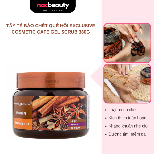 Tẩy Tế Bào Chết Quế Hồi Exclusive Cosmetic Cafe Gel Scrub Coffee & Cinnamon Cloves 380g